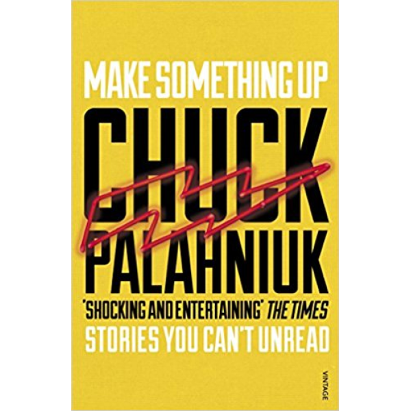 Chuck Palahniuk | Make something up 1