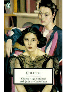 Colette | Chance Acquaintances and Julie de Carneilhan
