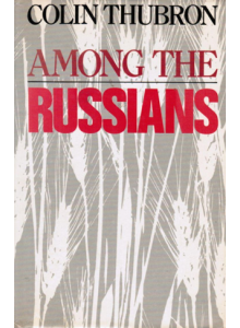 Colin Thubron | Among The Russians