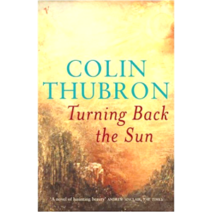 Colin Thubron | Turning Back The Sun