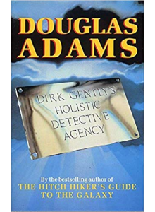 Douglas Adams | Dirk Gentlys Holistic Detective Agency