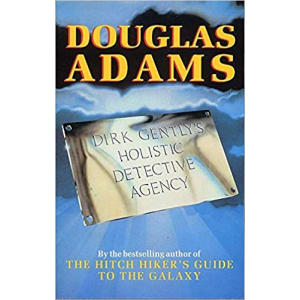 Douglas Adams | Dirk Gentlys Holistic Detective Agency