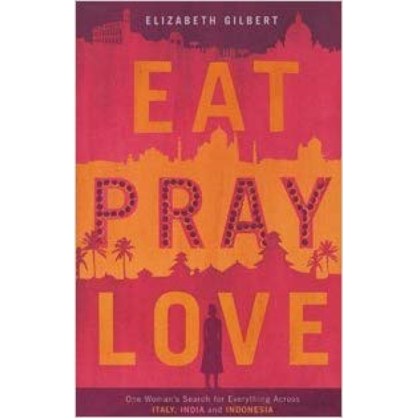 Elizabeth Gilbert | Eat pray love 1