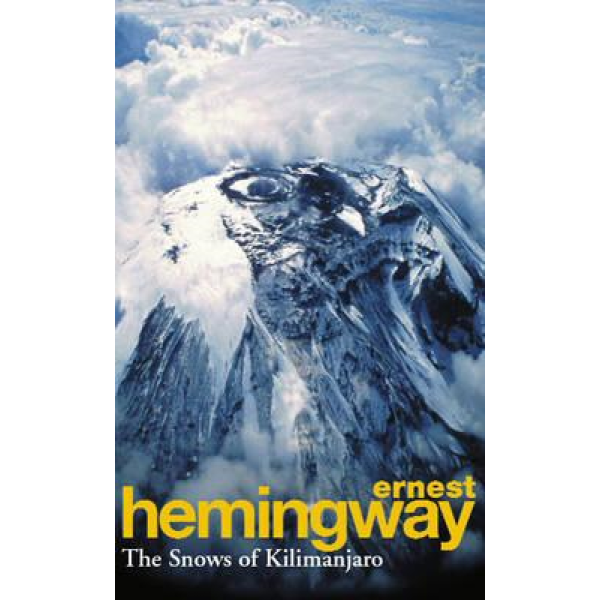 Ernest Hemingway | The Snows Of Kilimanjaro And Other Stories 1