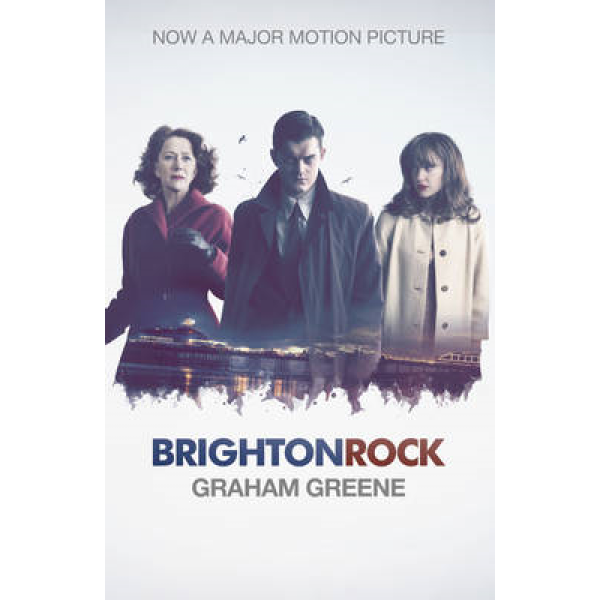 Graham Greene | Brighton Rock 1