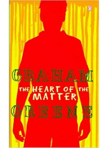 Graham Greene | The Heart Of The Matter