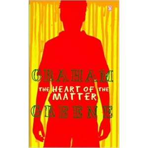 Graham Greene | The Heart Of The Matter
