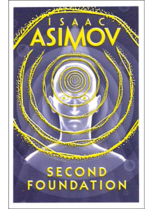 Isaac Asimov | Second Foundation