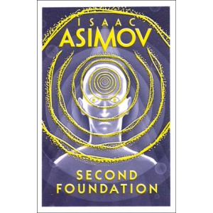 Isaac Asimov | Second Foundation