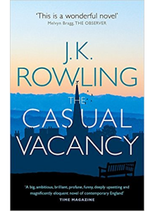 J K Rowling | The Casual Vacancy