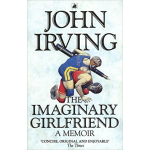 John Irving | The Imaginary Girlfriend