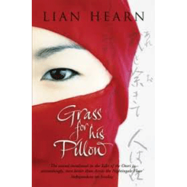 Lian Hearn | Grass for His Pillow 1
