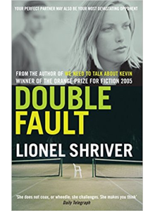 Lionel Shriver | Double Fault