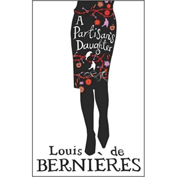 Louis de Bernieres | A Partisans Daughter 1
