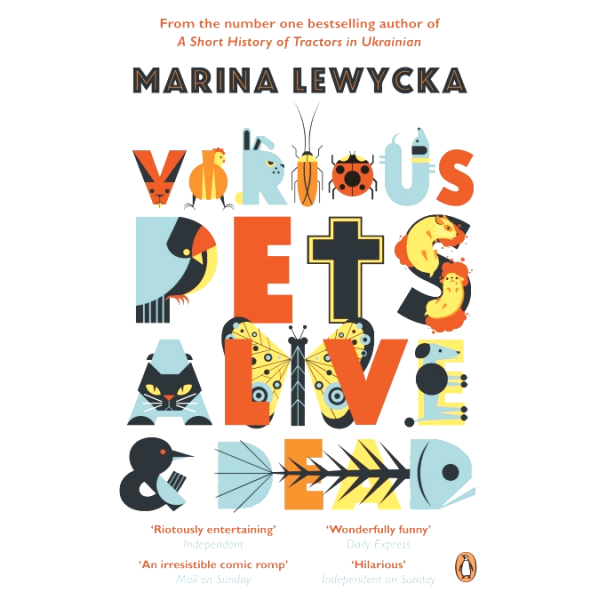 Marina Lewycka | Various Pets Alive And Dead 1