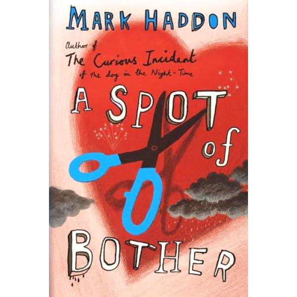 Mark Haddon | A Spot Of Bother 1