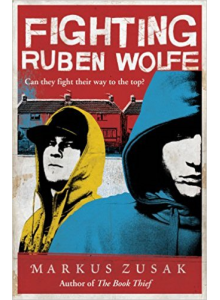 Markus Zusak | Fighting Ruben Wolfe