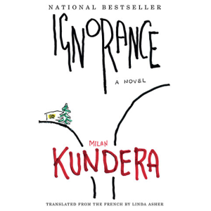 Milan Kundera | Ignorance