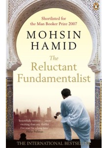 Mohsin Hamid | The Reluctant Fundamentalist