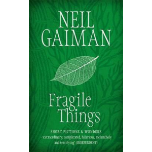 Neil Gaiman | Fragile things
