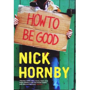 Nick Hornby | How to be good