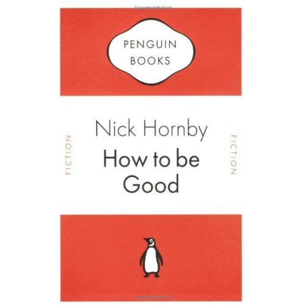 Nick Hornby | How To Be Good 1