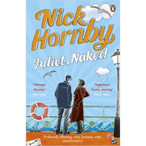 Nick Hornby | Juliet, Naked