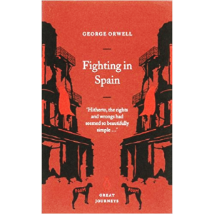 Orwell George | Fighting In Spain