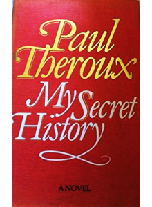 Paul Theroux | My secret history