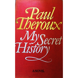 Paul Theroux | My secret history