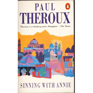 Paul Theroux | Sinning With Annie