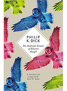 Philip K Dick | Do androids dream of electric sheep