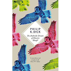 Philip K Dick | Do androids dream of electric sheep