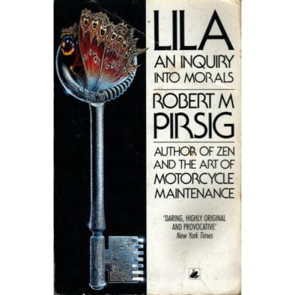 Robert M. Pirsig | Lila: An Enquiry Into Morals 1
