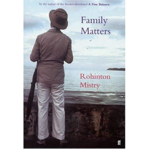 Rohinton Mistry | Family Matters