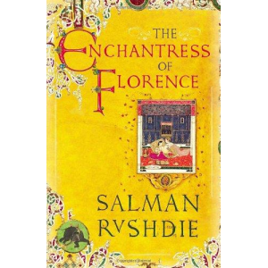 Salman Rushdie | The Enchantress Of Florence