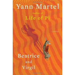 Yann Martel | Beatrice and Virgil