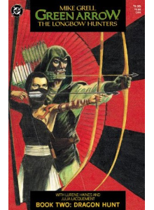 Green Arrow - The Longbow Hunters - Book Two - Dragon Hunt