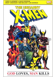 The Uncanny X-Men: God Loves, Man Kills