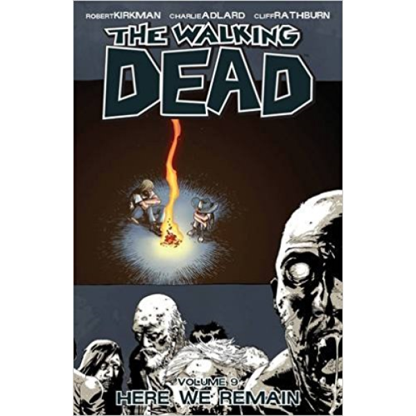 The Walking Dead Vol. 09: Here We Remain 1