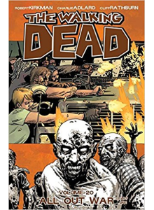 The Walking Dead Vol. 20: All Out War