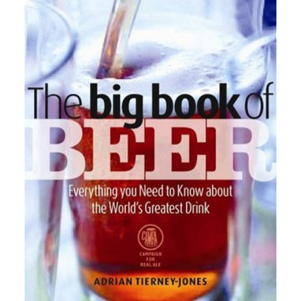 Adrian Tierney Jones | The big book of beer 1