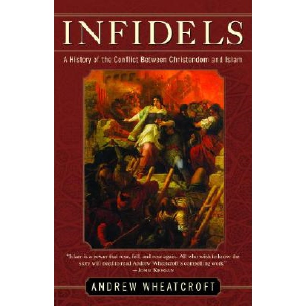 Andrew Wheatcroft | Infidels 1