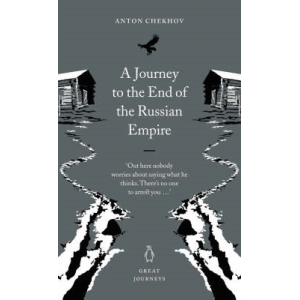 Anton Chekhov | A journey to the end of the Russian empire