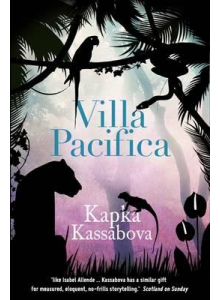 Villa Pacifica | Kapka Kassabova