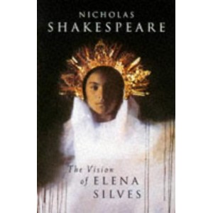 Vision Of Elena Silves, The | Nicholas Shakespeare