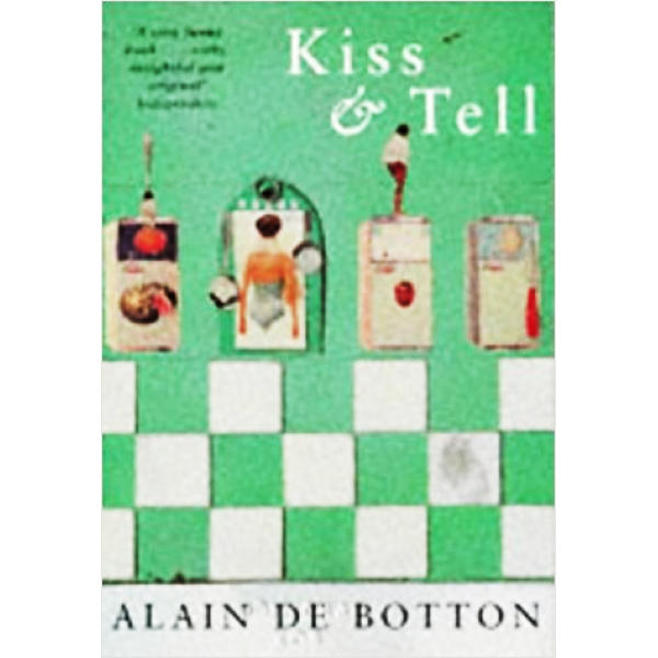 Alain De Botton | Kiss and Tell 1