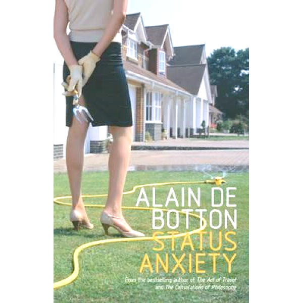 Alain de Botton | Status Anxiety 1