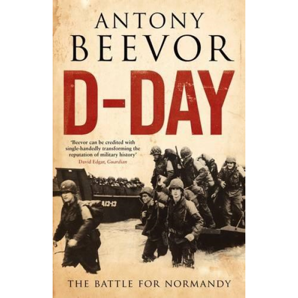 Antony Beevor | D-Day 1