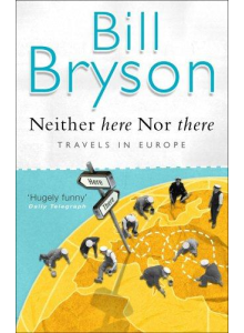Bill Bryson | Neither Here Nor There